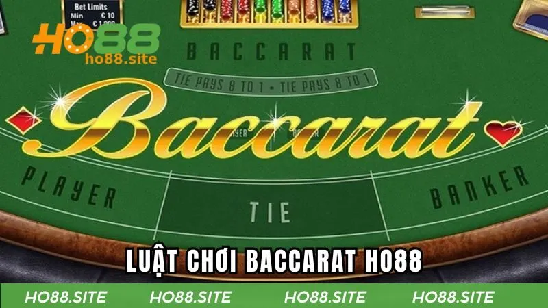 Luật chơi trò baccarat tại HO88