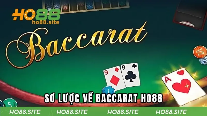 Sơ lược về game baccarat HO88