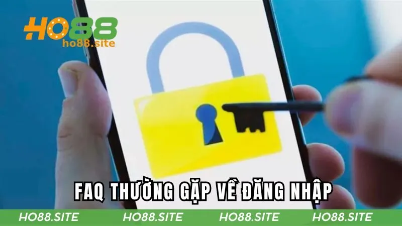 Các thắc mắc thường gặp khi bạn đăng nhập HO88