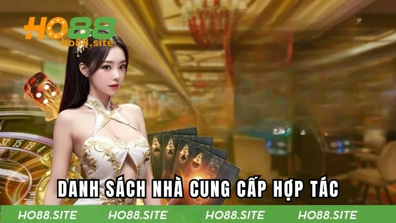 Danh sách nhà phát hành uy tín hợp tác với live casino HO88