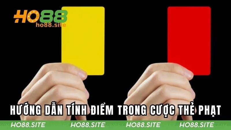 Hướng dẫn tính điểm trong cược thẻ phạt